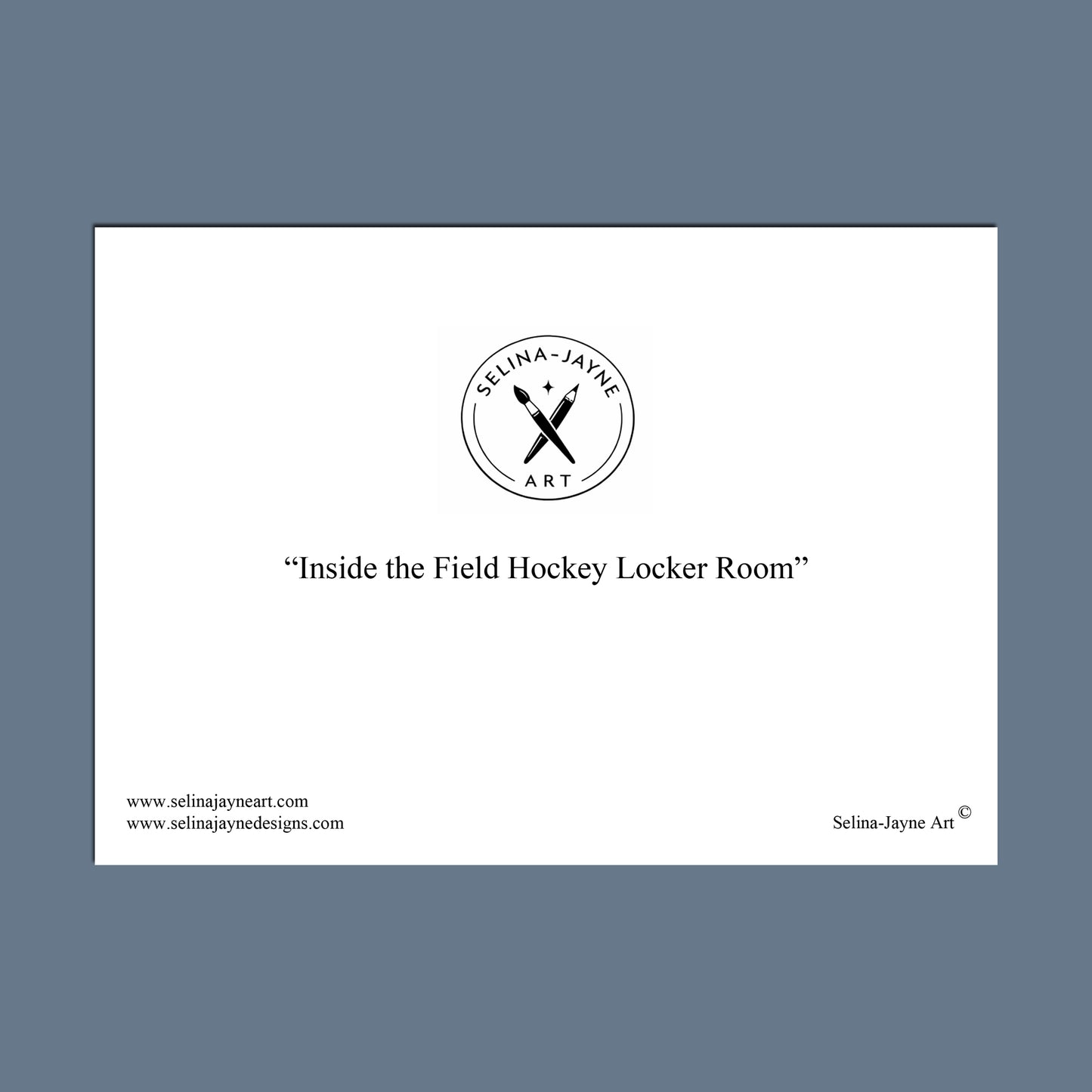 A square white art print or poster centered on a muted blue-gray background. The print features the circular logo and text 'Selina Jayne Art' and the title 'Inside the Field Hockey Locker Room'.