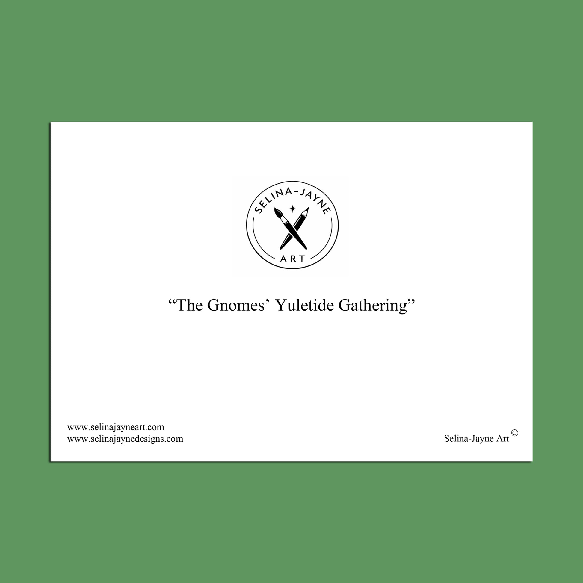 A white rectangular print or poster centered on a solid green background, featuring the text “The Gnomes' Yuletide Gathering” with the Selina Jayne Art logo at the top and website text along the bottom.