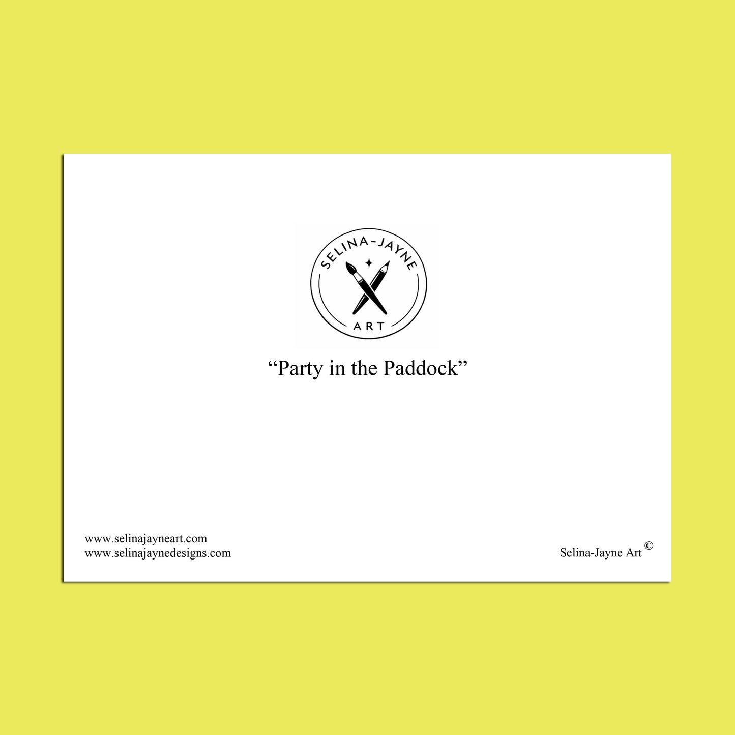 A white rectangular print or card centered on a bright yellow background, featuring the circular Selina Jayne Art logo and the text “Party in the Paddock” with smaller website text along the bottom.