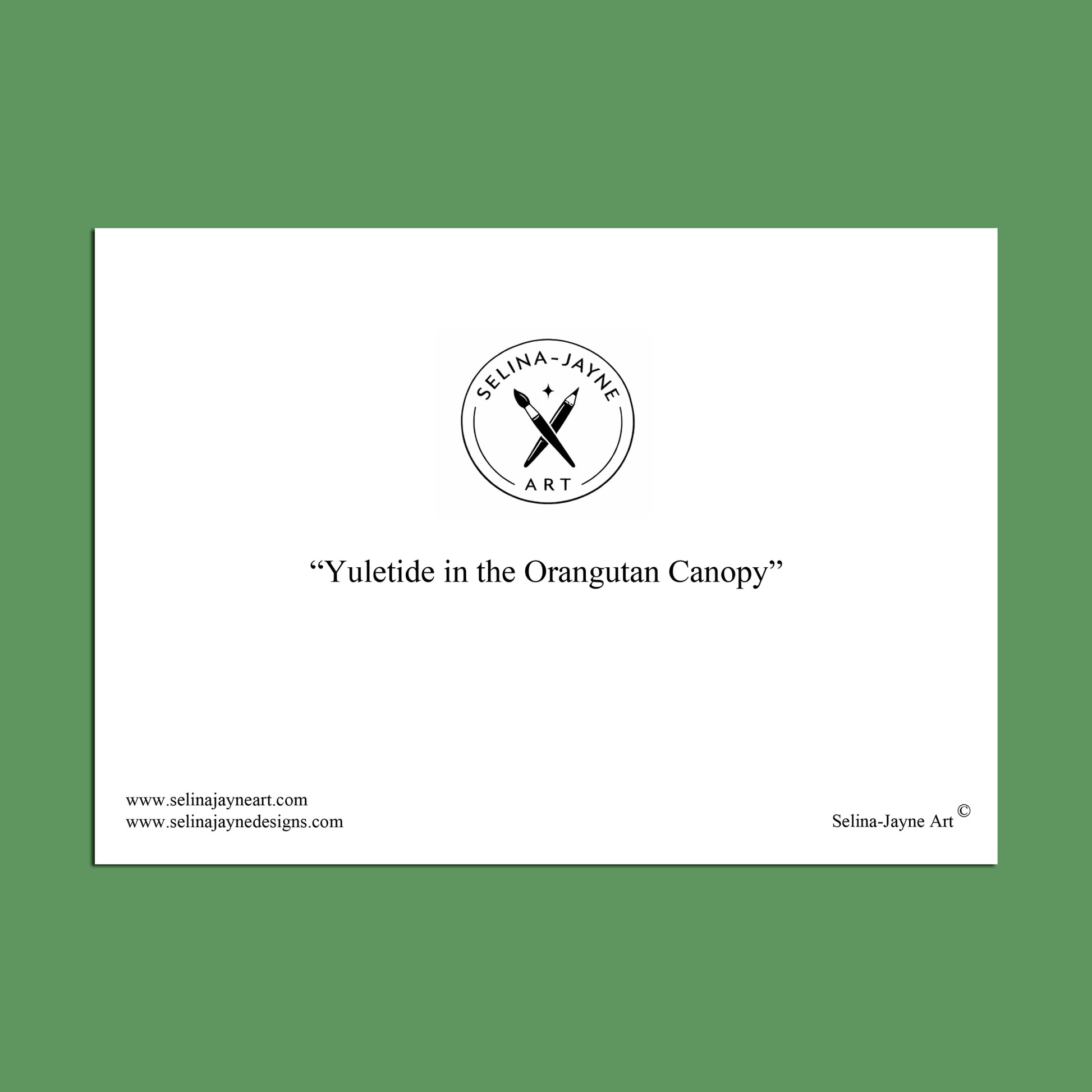 A white rectangular print or poster centered on a solid green background, featuring the circular Selina Jayne Art logo and the title “Yuletide in the Orangutan Canopy” in black text.