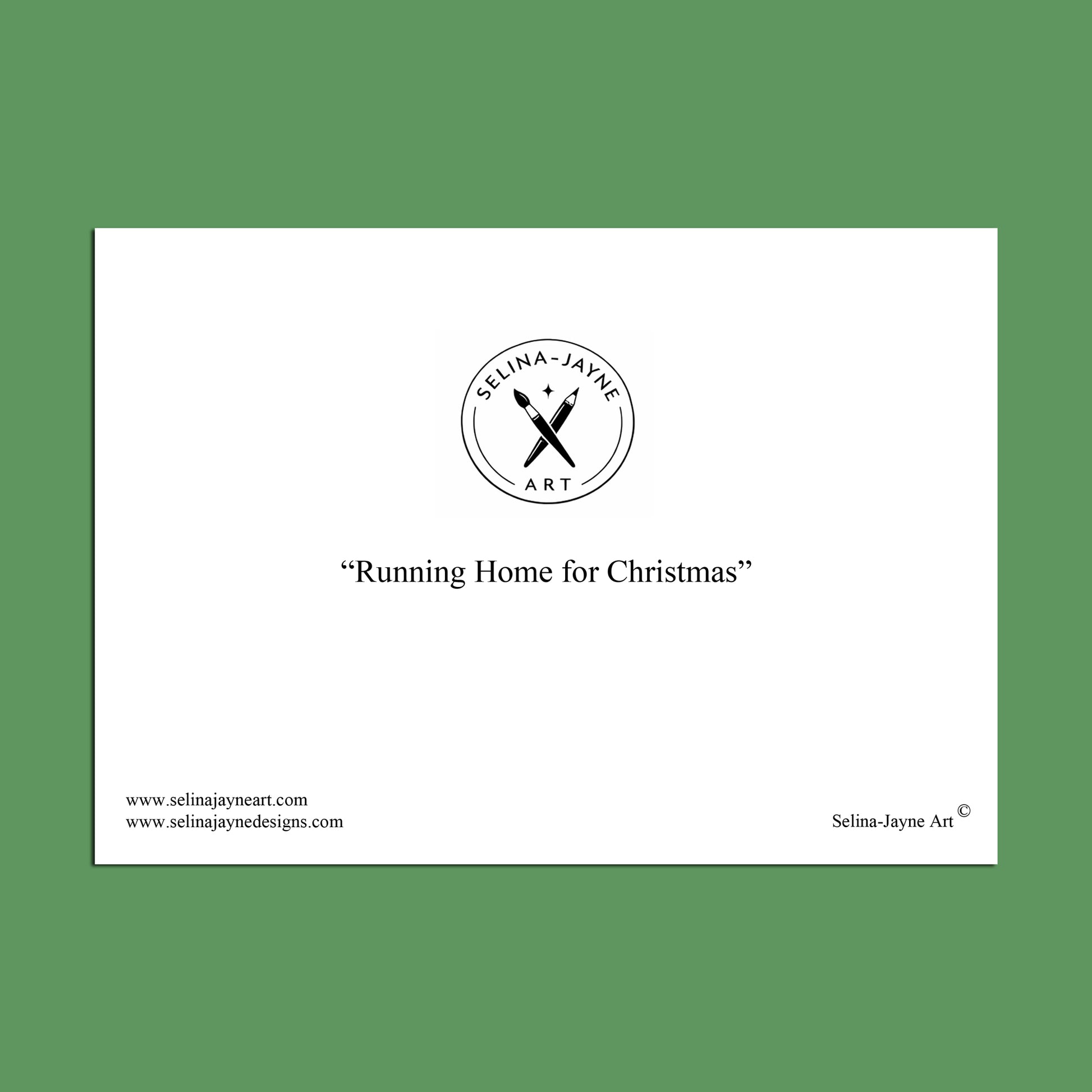 A white rectangular print or card centered on a solid green background, featuring the circular Selina Jayne Art logo and the text “Running Home for Christmas” with website text along the bottom.