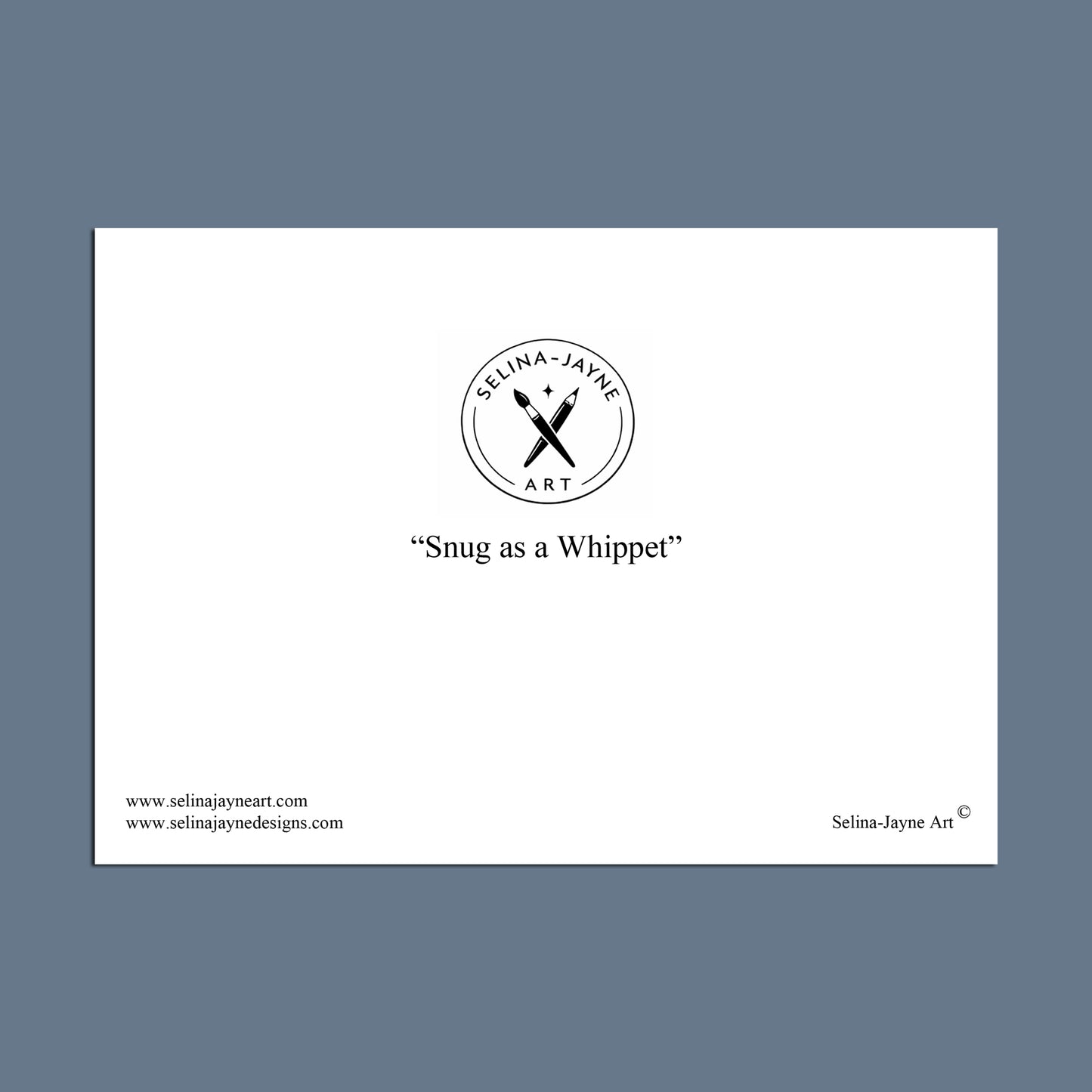 A minimalist art print on a white rectangular card centered on a slate blue background. The print features the circular 'Selina Jayne Art' logo and the text 'Snug as a Whippet' in black.